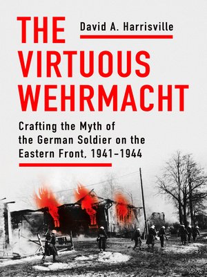 cover image of The Virtuous Wehrmacht